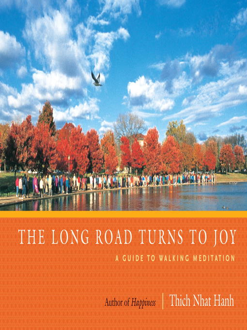 Title details for The Long Road Turns to Joy by Thich Nhat Hanh - Available